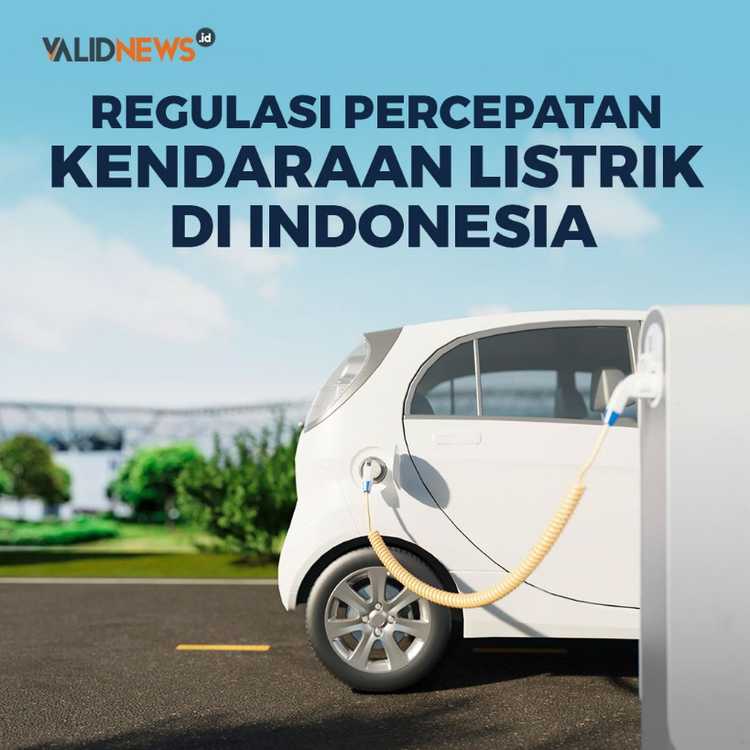 Regulasi Percepatan Kendaraan Listrik di Indonesia