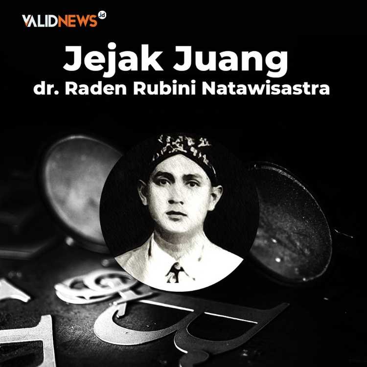 Jejak Juang dr. Raden Rubini Natawisastra