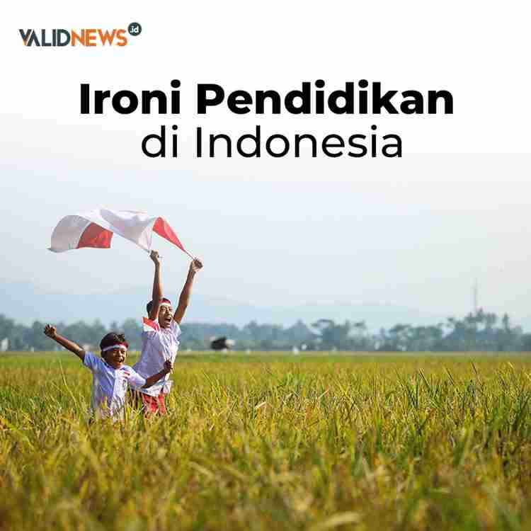 Ironi Pendidikan di Indonesia