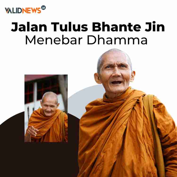 Jalan Tulus Bhante Jin Menebar Dhamma