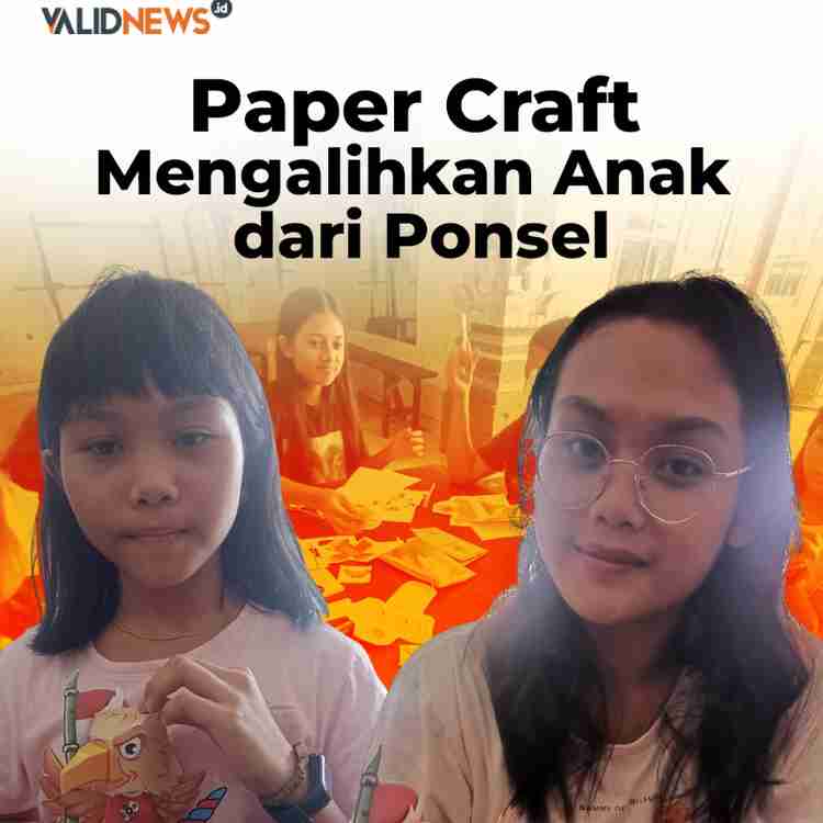 Paper Craft Mengalihkan Anak dari Ponsel