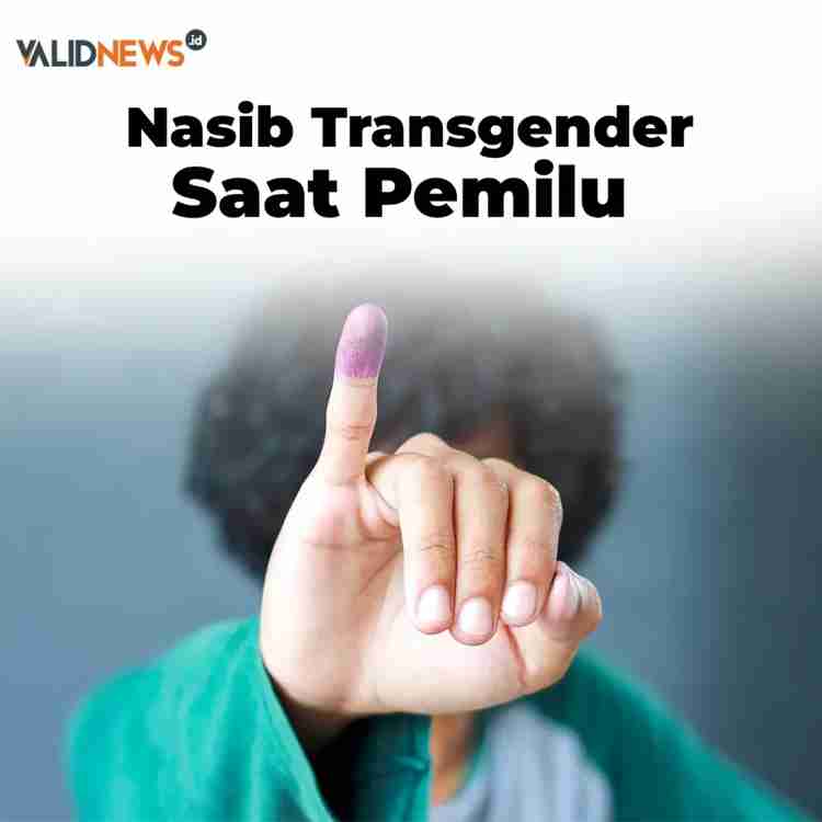 Nasib Transgender Saat Pemilu