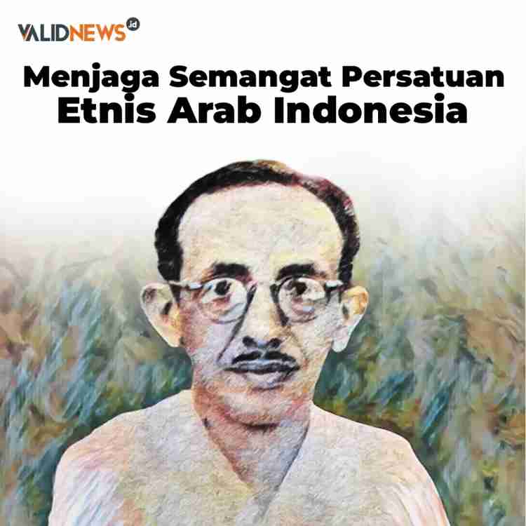Menjaga Semangat Persatuan Etnis Arab Indonesia